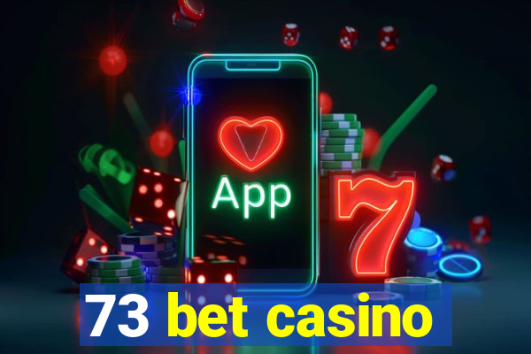 73 bet casino